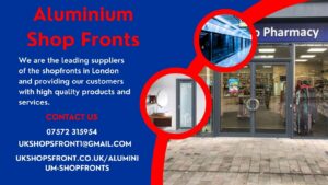 Aluminium Shop Fronts London