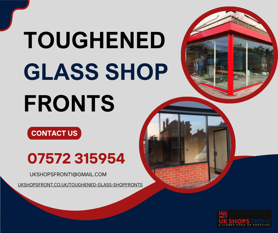 New Toughened Glass Shop Fronts